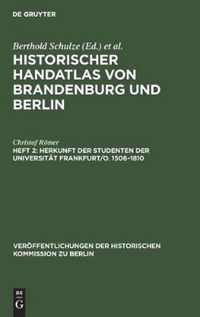 Herkunft der Studenten der Universitat Frankfurt/O. 1506-1810