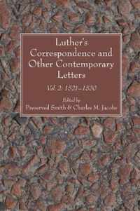 Luther's Correspondence And Other Contemporary Letters, 1521-1530