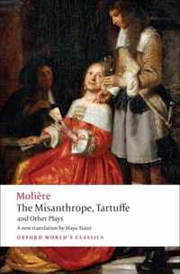 The Misanthrope, Tartuffe, and Other Plays