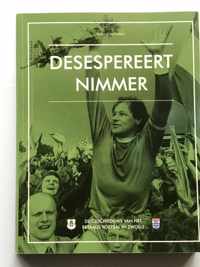 Desespereert nimmer