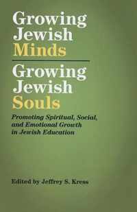 Growing Jewish Minds, Growing Jewish Souls