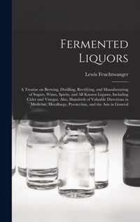 Fermented Liquors