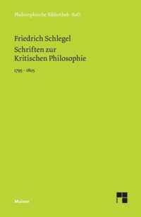 Schriften zur Kritischen Philosophie 1795-1805