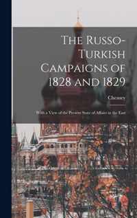 The Russo-Turkish Campaigns of 1828 and 1829