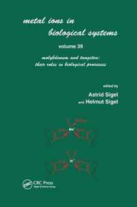 Metals Ions in Biological System: Volume 39: Molybdenum and Tungsten: Their Roles in Biological Processes: