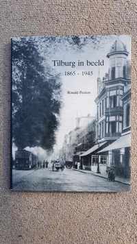 1865-1945 Tilburg in beeld