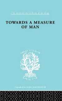 Towards a Measure of Man