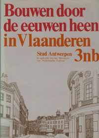 Bouwen 3nb. Antwerpen stad. 16de eeuwse