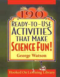 190 Ready-to-Use Activities that Make Science Fun