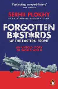 Forgotten Bastards of the Eastern Front