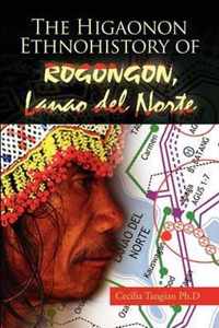 The Higaonon Ethnohistory of Rogongon, Lanao del Norte