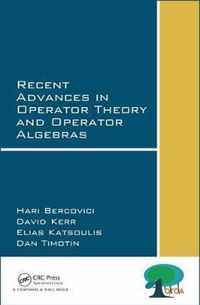 Recent Advances in Operator Theory and Operator Algebras