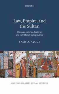 Law, Empire, and the Sultan