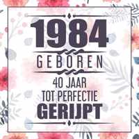 1982 Geboren 40 Jaar Tot Perfectie Gerijpt - Vera Nelles - Paperback (9789464357714)