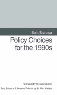 Policy Choices for the 1990s