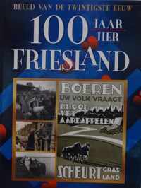 100 jaar Friesland