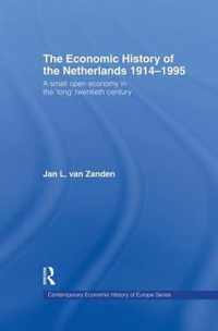 The Economic History of the Netherlands 1914-1995