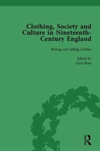 Clothing, Society and Culture in Nineteenth-Century England, Volume 1