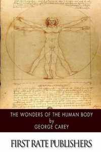 The Wonders of the Human Body