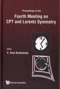 Cpt And Lorentz Symmetry - Proceedings Of The Fourth Meeting