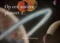 Op een andere planeet 2 -   Op een andere planeet 2