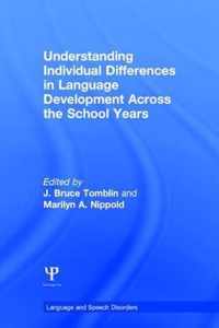 Understanding Individual Differences in Language Development Across the School Years