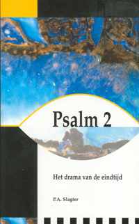 Psalm 2 - Het drama van de eindtijd