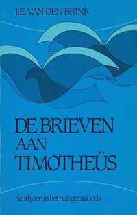 De brieven aan Timotheus. Richtlijnen in het huisgezin Gods