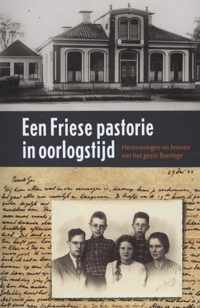 Een Friese pastorie in oorlogstijd