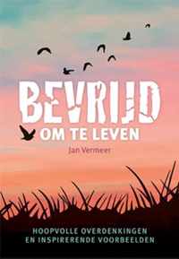 Bevrijd om te leven