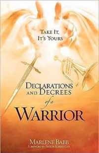 Declarations and Decrees of a Warrior