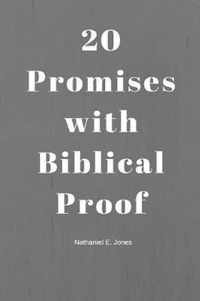 20 Promises With Biblical Proof