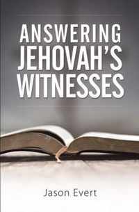 Answering Jehovah Witnesses