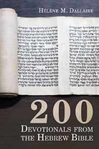 200 Devotionals from the Hebrew Bible