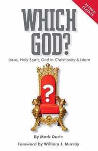 Which God? Jesus, Holy Spirit, God in Christianity and Islam