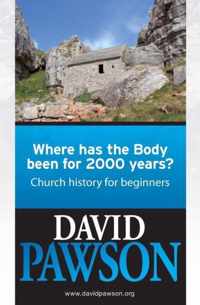 Where Has the Body Been for 2000 Years?