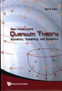 Non-Relativistic Quantum Theory