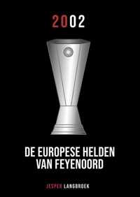 De Europese helden van Feyenoord