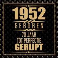 1952 Geboren 70 Jaar Tot Perfectie Gerijpt