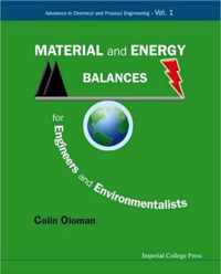 Material And Energy Balances For Engineers And Environmentalists