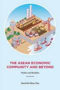 The Asean Economic Community And Beyond