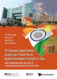 2014 Regional Competitiveness Analysis And A Master Plan On Regional Development Strategies For India