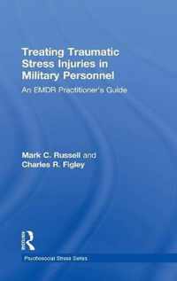 Treating Traumatic Stress Injuries in Military Personnel