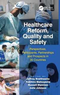 Healthcare Reform, Quality and Safety