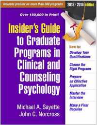 Insider's Guide to Graduate Programs in Clinical and Counseling Psychology