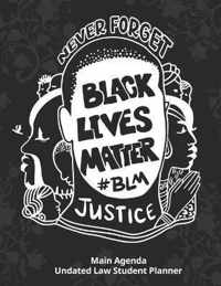 Main Agenda: Undated Black Lives Matter Law Student Planner #14