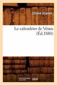 Le Calendrier de Venus (Ed.1880)