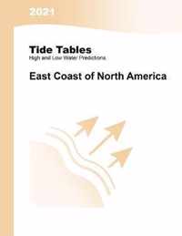 2021 Tide Tables: East Coast of North America: East Coast of North & South America