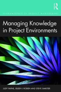 Managing Knowledge in Project Environments