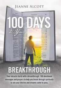 100 Days to Your Breakthrough